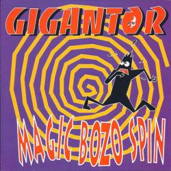 Gigantor : Magic Bozo Spin